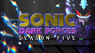 Sonic Dark Forces  Season 5  Ebullience [upl. by Devona]