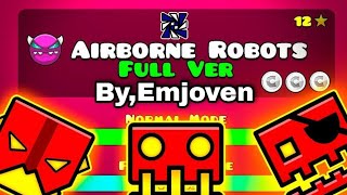 Airborne Robots Full Version ByEmjoven Geometry Dash 211 [upl. by Ariadne]