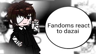 Fandoms react Dazai Osamu ¡WIP 059 put at 2x speed [upl. by Kcirddehs]