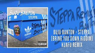 Buju Banton  Steppa Bring you down riddim Kunfu Remix [upl. by Deach]