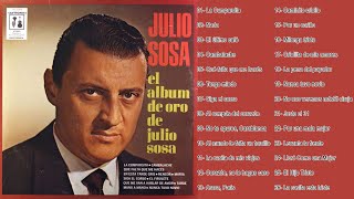 Julio Sosa  20 Mejores Tangos Las 30 Mejores Canciones Tangos Inmortales Lo Mejor De Lo Mejor [upl. by Irisa]