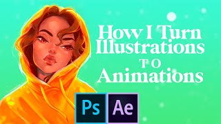 How I Turn Illustrations into Animations [upl. by Eilegna]