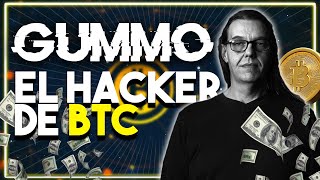 GUMMO  El HACKER del BITCOIN [upl. by Seiter]