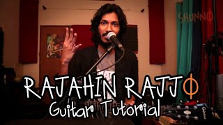 RAJAHIN RAJJO  SHUNNO  GUITAR TUTORIAL [upl. by Nonnag272]