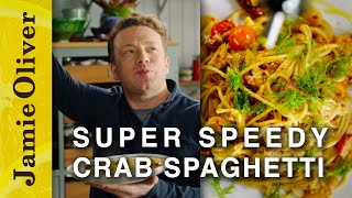 Super Speedy Crab Spaghetti  Jamie Oliver [upl. by Anilehs]