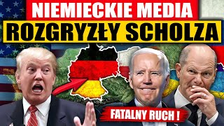 NIEMIECKIE MEDIA ROZGRYZŁY SCHOLZA  TRUMP MU NIE WYBACZY [upl. by Otrebron]