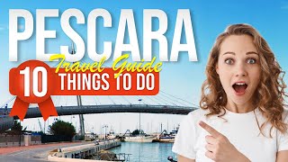 TOP 10 Things to do in Pescara Italy 2024 [upl. by Aihsele348]