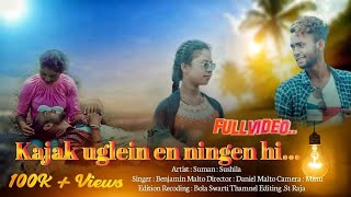 kajak UgleiN eN Ningen Dear Maju 2 SoUria PaHariya full video 2023 2024 malto maltovideo malto [upl. by Yrailih]