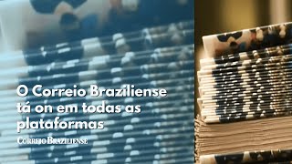 O Correio Braziliense tá on em todas as plataformas [upl. by Idnahr]