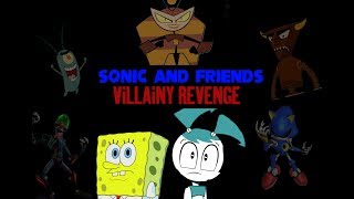 Sonic and Friends Villainy Revenge 13 [upl. by Saul]