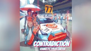 Ksuke  Contradiction feat Tyler Carter [upl. by Pownall]