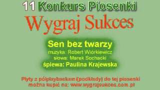 quotSen bez twarzyquot  11 Konkurs Piosenki quotWygraj Sukcesquot [upl. by Cadmann]