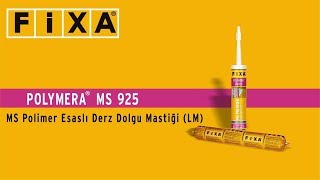 Fixa Polymera MS 925  MS Polimer Esaslı Derz Dolgu Mastiği [upl. by Rosanna]