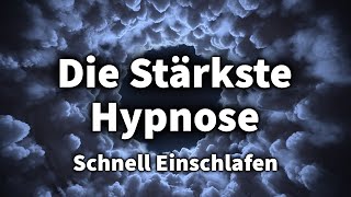 Einschlaf Hypnose Sehr Stark Tiefer amp Fester Schlaf in wenigen Minuten [upl. by Edasalof]