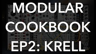 Modular Cookbook Ep2 KRELL [upl. by Bernete]