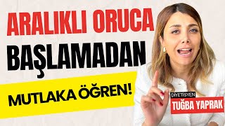 Aralıklı Oruç Başlama Rehberi  Diyete Başlamadan İzle  Diyetisyen Tuğba Yaprak [upl. by Macario]