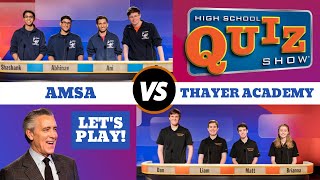 High School Quiz Show Season 7 Premiere AMSA vs Thayer Academy 701 [upl. by Nawrocki]