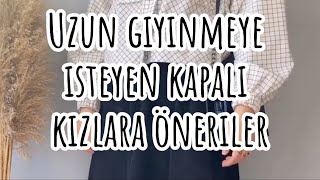 Uzun giymek isteyen kapalı kızlara öneriler 2 🧥shorts soft tesettür [upl. by Puklich]