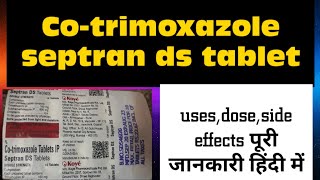 Cotrimoxazole septran DS tablet  usesdoseside effects पूरी जानकारी हिंदी में । cotrimoxazole [upl. by Viva150]