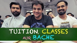 Tuition Classes aur Bache  Ashish Chanchlani [upl. by Kuehnel]