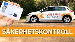 Säkerhetskontroll för Uppkörning StegförSteg med Karl Eriks Trafikskola [upl. by Nedia]