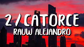 Rauw Alejandro  2Catorce LetraLyrics [upl. by Nosned]