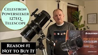 Celestron Powerseeker 127EQ Reflector Telescope  Reason 1 Not to Buy It  Not a True Newtonian [upl. by Varipapa]