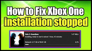 How to Fix Xbox One installation stopped for Digital or Disc Installs Easy Method [upl. by Yelknirb]