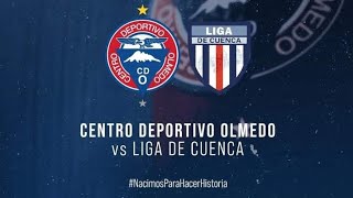 ASCENSO NACIONAL 2024 32avos de final REPETICIÓN LIGA DE CUENCA vs 🔴🔵 CENTRO DEPORTIVO OLMEDO 🔴🔵 [upl. by Hgielanna]