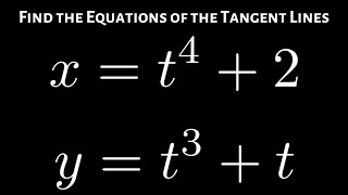 Tangent Lines given Parametric Equations [upl. by Hildegarde]