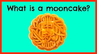 🌕 🥮 What is a Mooncake [upl. by Eimmac]