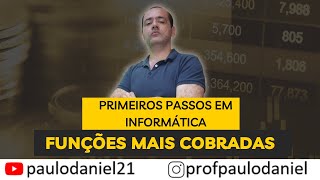 Informática para Concursos  Funções mais cobradas em planilhas eletrônicas  Paulo Daniel [upl. by Hjerpe164]