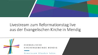 Gottesdienst zum Reformationstag  31102024  Evangelische Kirche Mendig [upl. by Natsyrk]