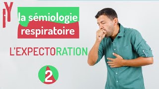 EPISODE2 sémiologie respiratoire L’EXPECTORATION [upl. by Aiyekal]