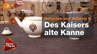 Wilhelm II Das Kännchen vom KaiserKahn  Bares für Rares vom 23032020 [upl. by Shelden]