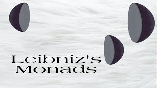 Leibnizs Monads Explained [upl. by Elma]