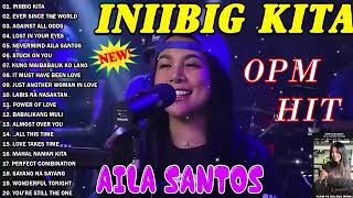 Aila Santos Tagalog Love Songs Aila Santos Best Songs Nonstop Collection Aila Santos Full Album [upl. by Sil930]