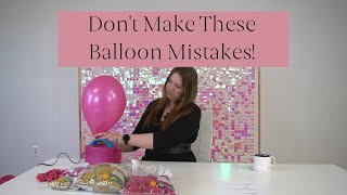 Balloon Decorating Mistakes [upl. by Ahon]