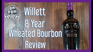 Willett 8 Year Wheated Bourbon Review [upl. by Cesaria]