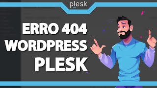 Como Resolver o erro 404 do WordPress no Plesk Rápido e Fácil 2022 [upl. by Erie]