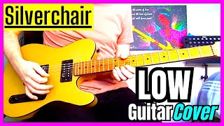 Silverchair  Low Guitar Cover [upl. by Annael]