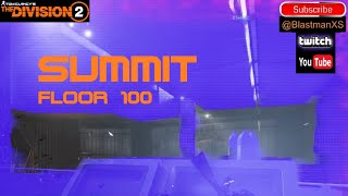 The Division 2 SUMMIT FLOOR 100 CLEARED [upl. by Wilkey717]