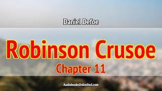 Robinson Crusoe Audiobook Chapter 11 [upl. by Akire488]