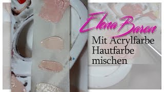 Helle Hautfarbe mischen Teil 1 mit Acrylfarbe  Malschule  Acrylfarbe  Wie mische ich Hautfarbe [upl. by Vahe]