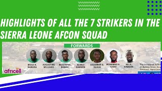 Highlights of all the 7 strikers in the Sierra Leone Afcon squad [upl. by Ynabe]