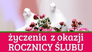 Rocznica ślubu 💖🍀 piękne życzenia z okazji rocznicy ślubu 💖🍀 [upl. by Neukam]