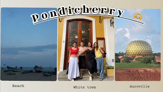 Trip to Pondicherry  5 days  Things to do in Pondi 🤍🛶🏖️🎞️☀️ [upl. by Leik]