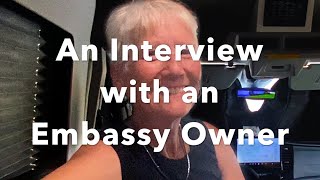 An Interview With An Embassy Owner [upl. by Ettelloc]