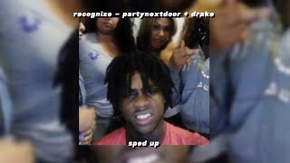 recognize partynextdoor  drake sped up [upl. by Hplodur]