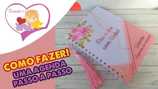 Como fazer uma Agenda Personalizada Passo a Passo [upl. by Giguere220]